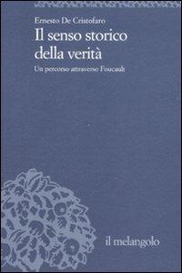 Il senso della verità. Un percorso attraverso Foucault - Ernesto De Cristofaro - copertina