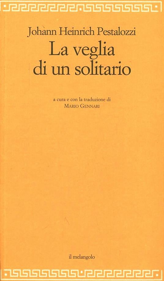 La veglia di un solitario - Johann Heinrich Pestalozzi - copertina