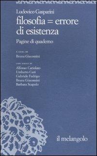 Filosofia = errore di esistenza - Ludovico Gasparini - copertina