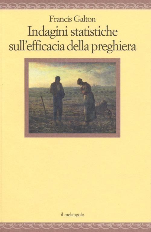Indagini statistiche sull'efficacia della preghiera - Francis Galton - copertina