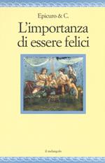 L' importanza di essere felici