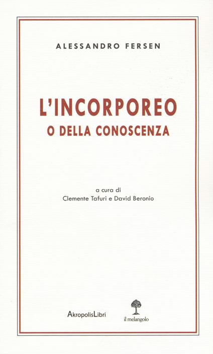 L'incorporeo o della conoscenza - Alessandro Fersen - copertina