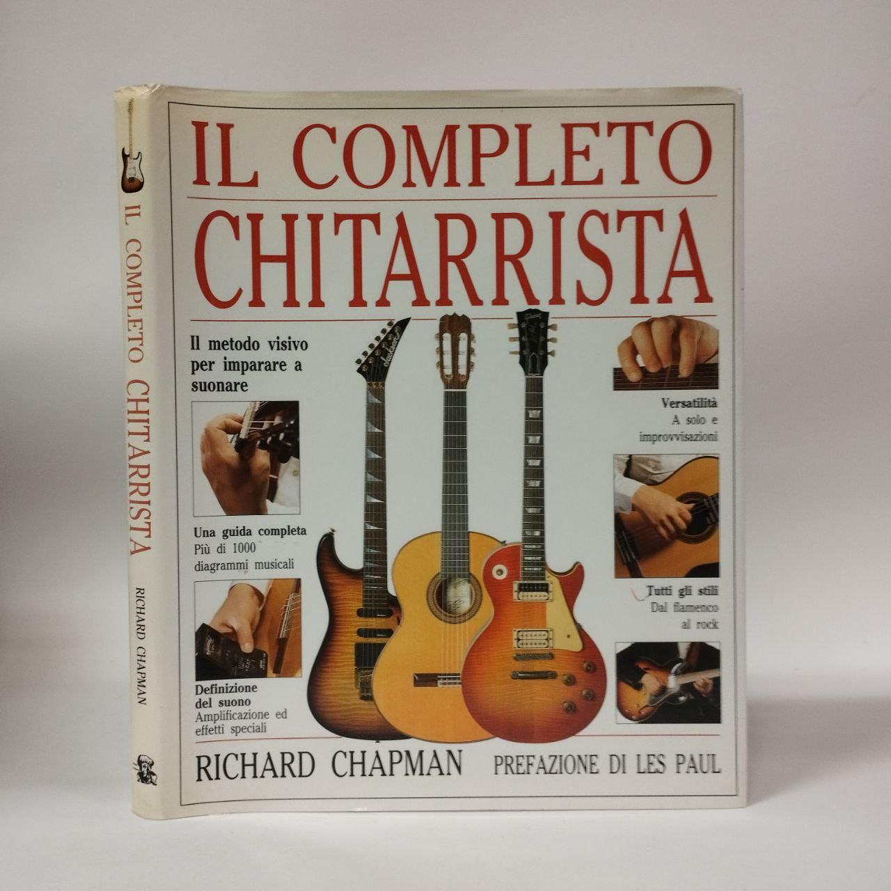 Il completo chitarrista. Il metodo visivo per imparare a suonare