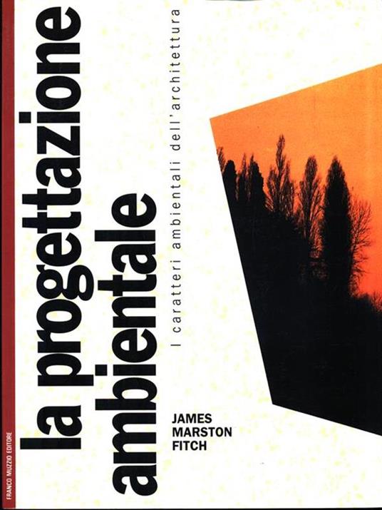 La progettazione ambientale -  J.M. Fitch - 3