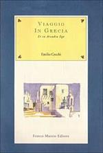 Viaggio in Grecia et in Arcadia ego