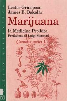Libro Marijuana. La medicina proibita Lester Grinspoon , James B. Bakalar