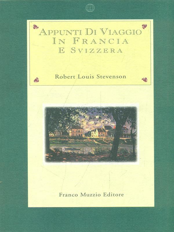 Appunti di viaggio in Francia e Svizzera