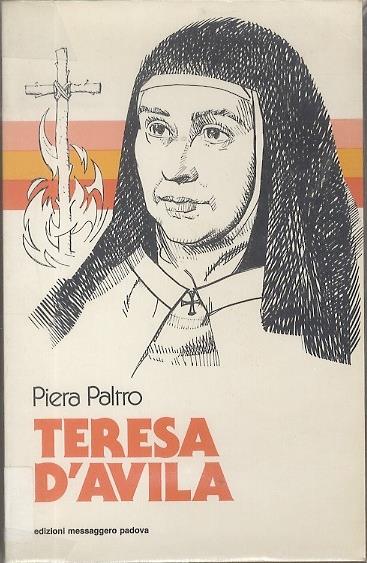 Teresa d'Avila. Vagabonda di Dio