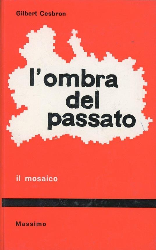 L' ombra del passato - Gilbert Cesbron - copertina