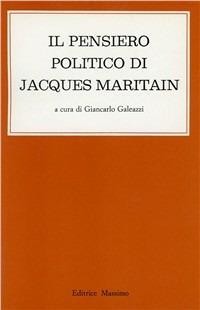Il pensiero politico di Jacques Maritain - copertina