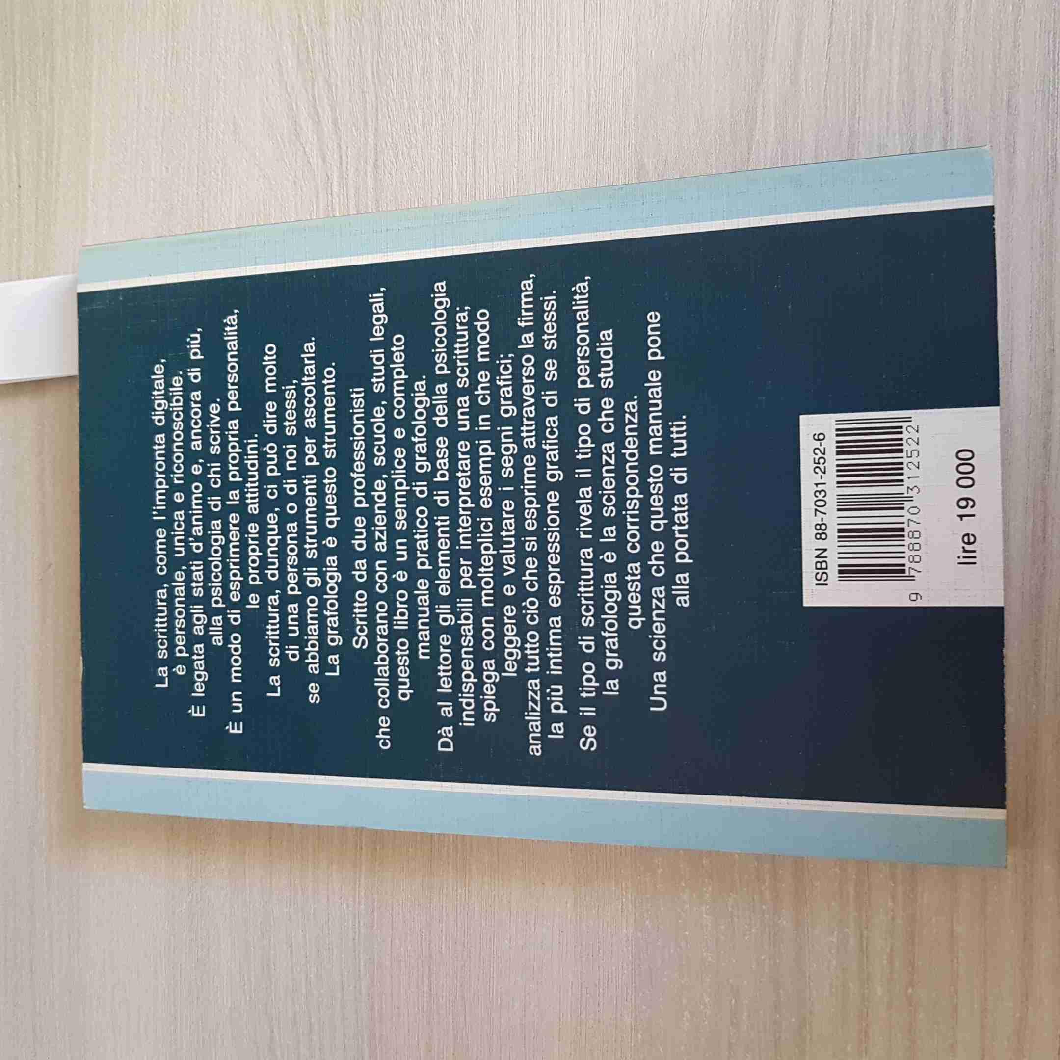 Grafologia. L'analisi della scrittura: un metodo per conoscere più a fondo se stessi e gli altri