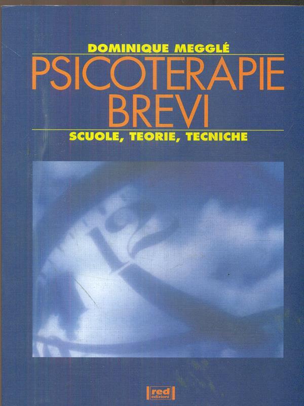 Psicoterapie brevi. Scuole, teorie, tecniche