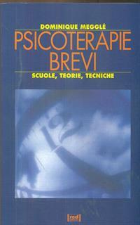 Psicoterapie brevi. Scuole, teorie, tecniche