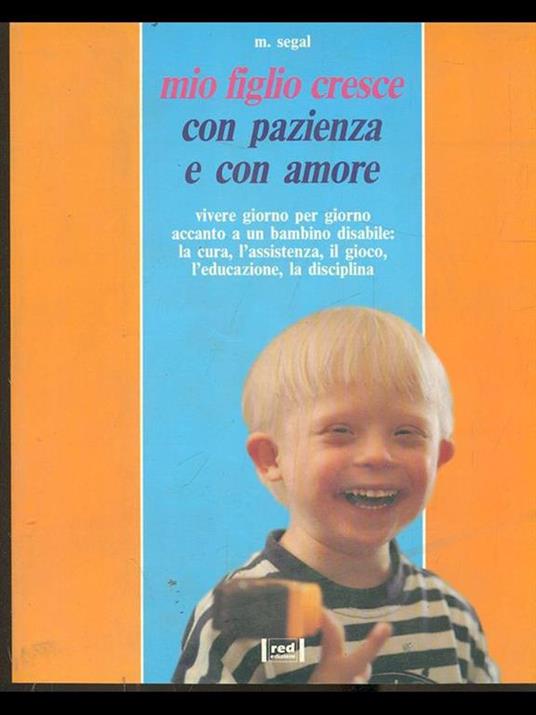Mio figlio cresce con pazienza e amore - Marilyn Segal - copertina
