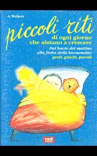 Piccoli riti di ogni giorno che aiutano a crescere