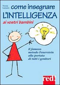 Come insegnare l'intelligenza ai vostri bambini - Nessia Laniado - copertina