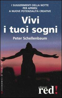 Vivi i tuoi sogni - Peter Schellenbaum - copertina