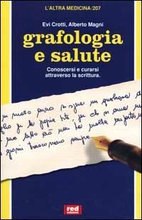 Grafologia e salute - Evi Crotti,Alberto Magni - copertina