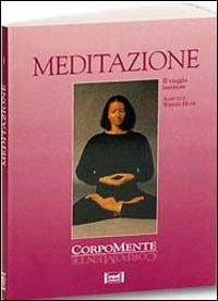 Meditazione. Ritrovare la calma e liberare tutta la nostra energia - Almuth Huth,Werner Huth - copertina