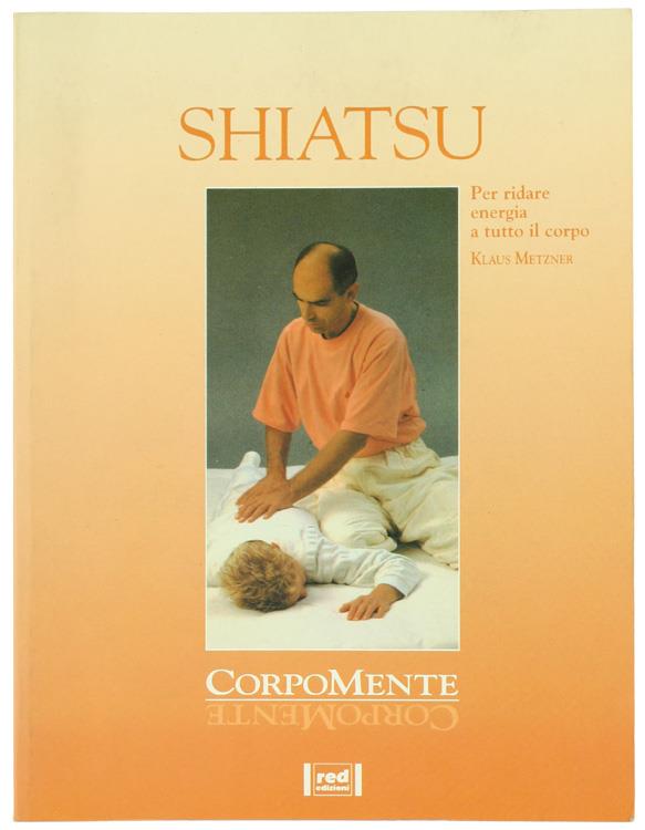 Shiatsu. Favorire la circolazione dell'energia vitale