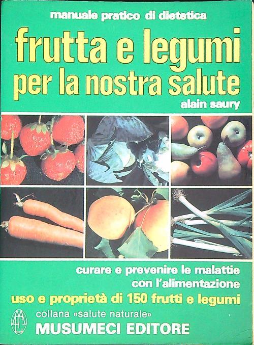Frutta e legumi per la nostra salute