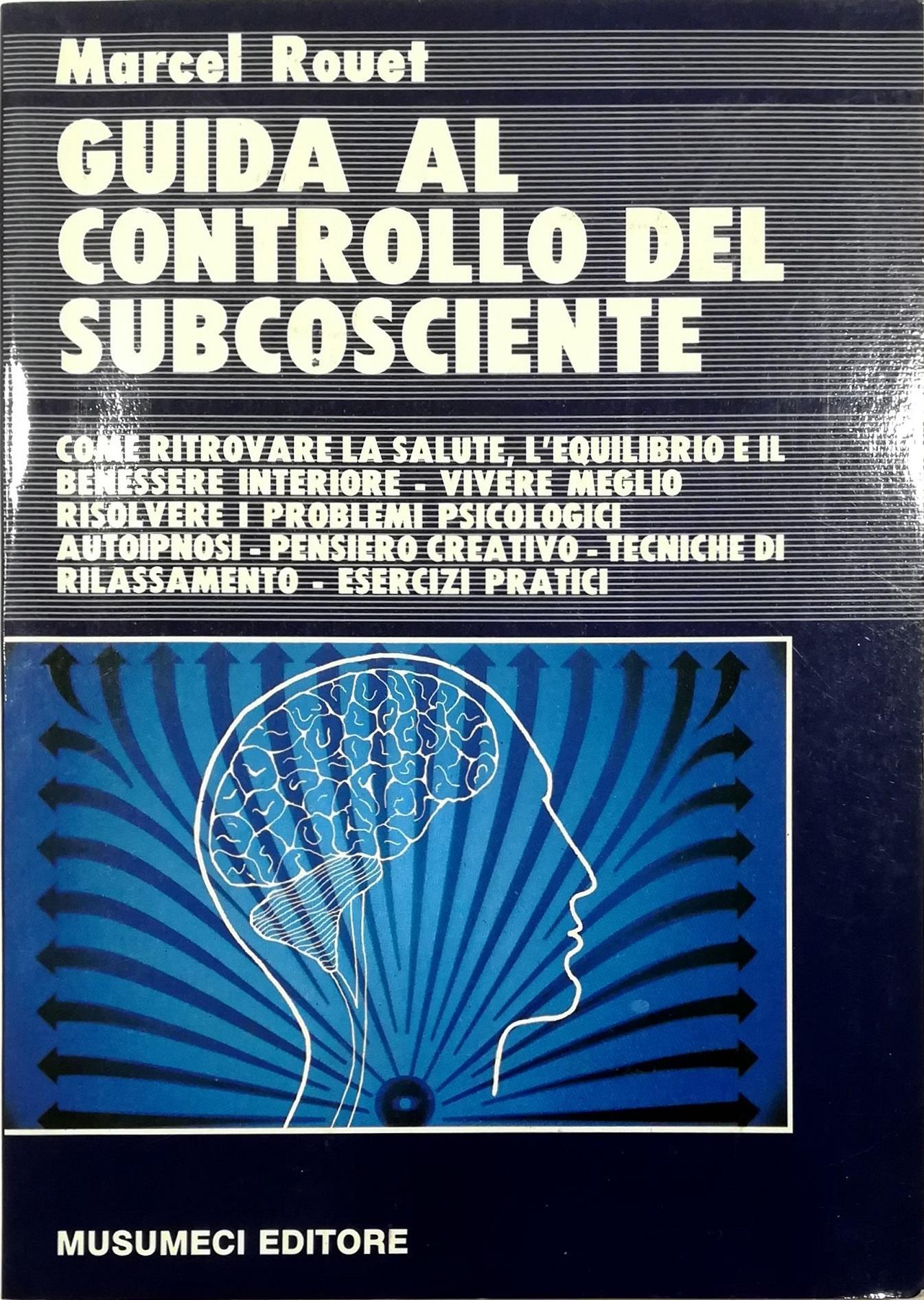 Guida al controllo del subcosciente