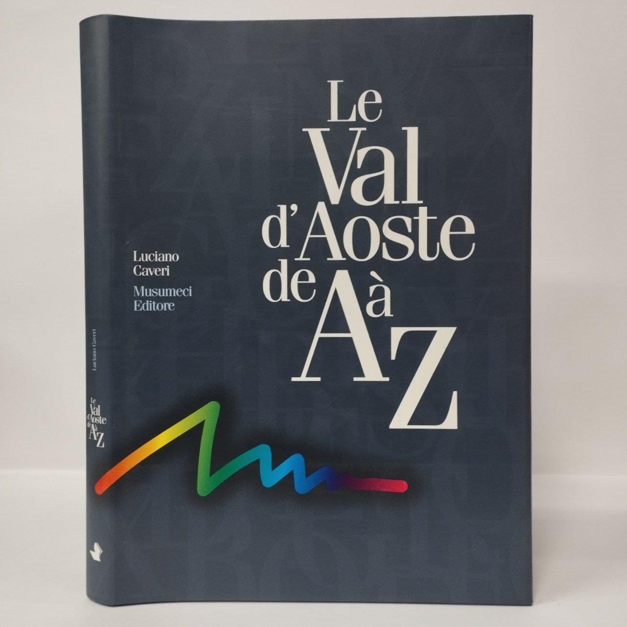 Le Val d'Aoste de A à Z