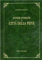 Notizie storiche di Città della Pieve (rist. anast. Perugia, 1830)