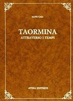 Taormina attraverso i tempi (rist. anastatica 1887)