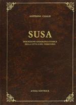 Susa. Descrizione geografico-storica della città e del territorio (rist. anast. Torino, 1850)