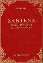 Santena e suoi dintorni. Notizie storiche (rist. anast. Asti, 1884)