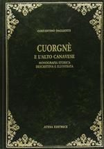 Cuorgnè e l'alto Canavese. Monografia storica, descrittiva e illustrata (rist. anast. Torino, 1906)