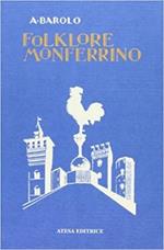 Folklore monferrino (rist. anast. Torino, Fratelli Bocca, 1931)
