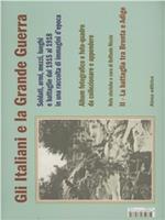Gli italiani e la grande guerra. Soldati armi, mezzi luoghi e battaglie dal 1915 al 1918 in una raccolta di immagini d'epoca. Ediz. illustrata. Vol. 2: La battaglia tra Brenta e Adige