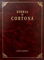 Storia di Cortona (rist. anast. Arezzo, 1835)
