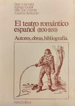 El teàtro romantico español (1830-1850)
