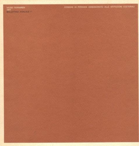 Musei ferraresi 1977. Bollettino annuale. Vol. 7 - copertina
