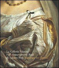  Galleria Palatina e gli Appartamenti Reali di Palazzo Pitti. Catalogo dei dipinti - copertina