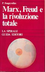 Marx, Freud e la rivoluzione totale