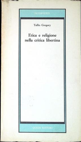 Etica e religione nella critica libertina