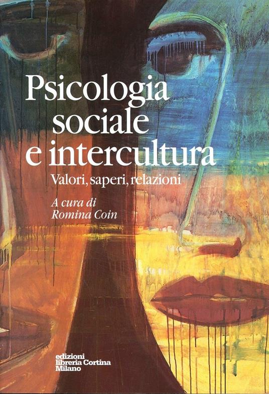 Psicologia sociale e intercultura. Valori, saperi, relazioni - Romina Coin - copertina