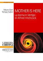 Mother is here. La donna in «Vertigo» di Alfred Hitchcock