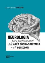 Neurologia per i professionisti dell'area socio-sanitaria e gli osteopati