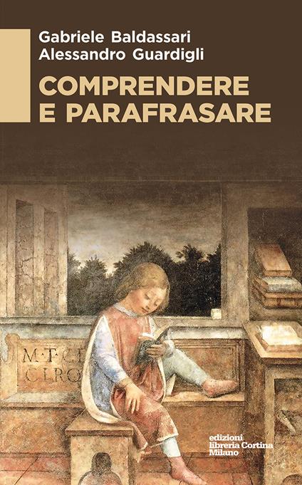 Comprendere e parafrasare - Gabriele Baldassari,Alessandro Guardigli - copertina