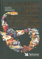 Il grande libro della cucina d'oggi - Elena Spagnol - copertina