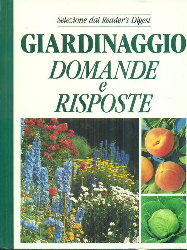 Giardinaggio. Domande e risposte