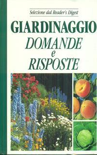Giardinaggio. Domande e risposte