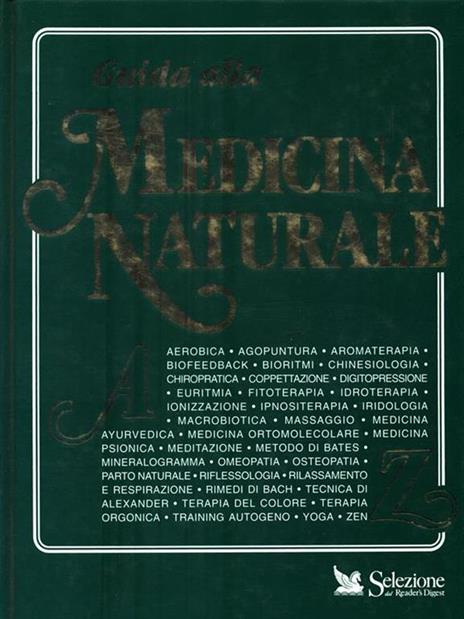 Guida alla medicina naturale dall'A alla Z - Giovanni Fasani,Piero Gianfranceschi,Attilio Speciani - copertina