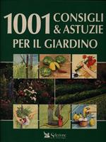 Milleuno consigli & astuzie per il giardino