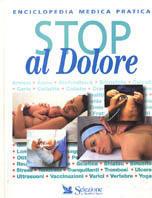 Stop al dolore. Enciclopedia medica pratica - copertina